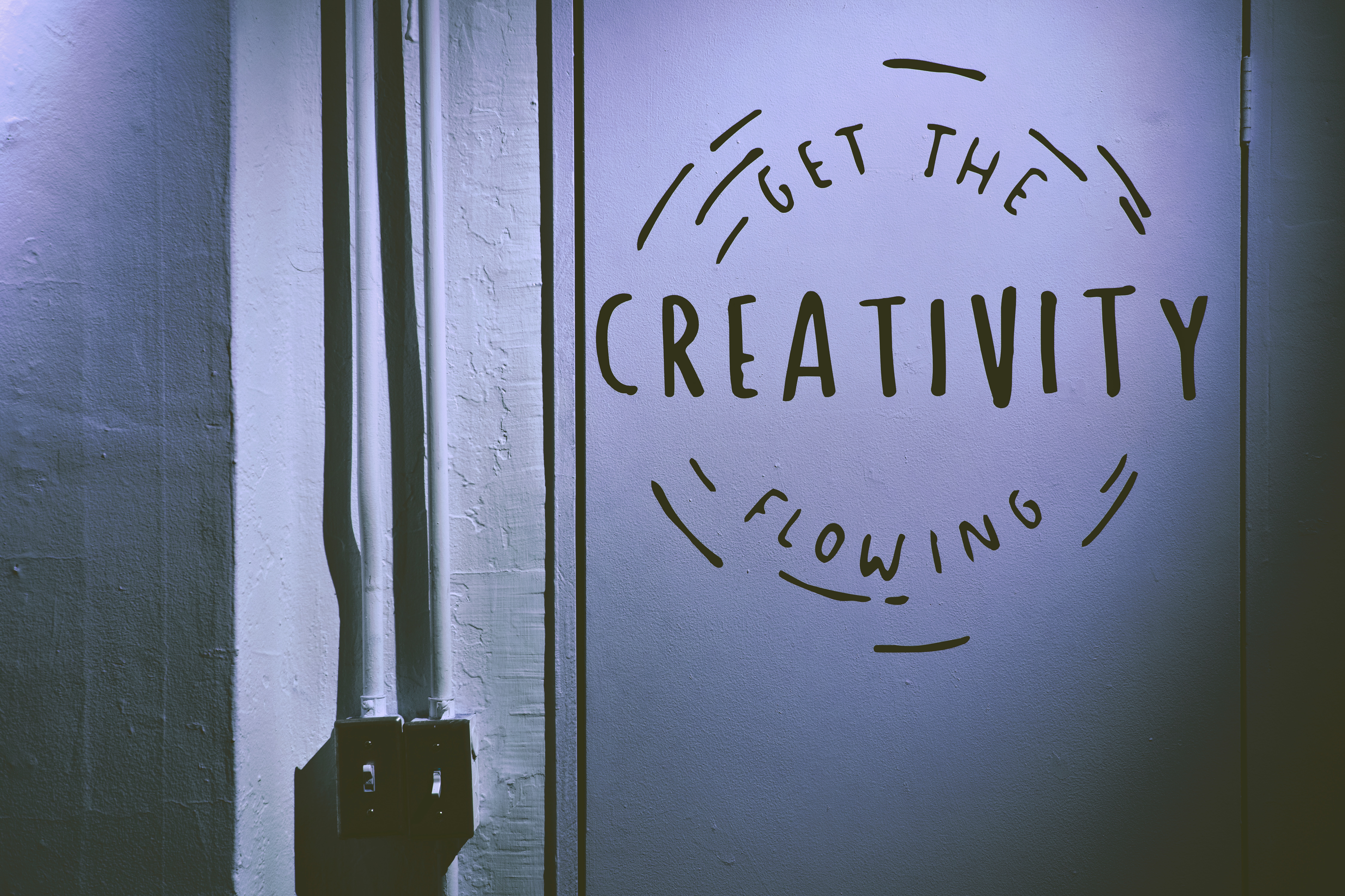 Get the creativity flowing sign.